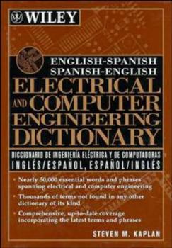 Hardcover English-Spanish, Spanish-English Electrical and Computer Engineering Dictionary / Diccionario de Ingenieria Electrica y de Computadoras Ingles-Espanol Book