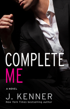 Complete Me - Book #3 of the Stark Saga