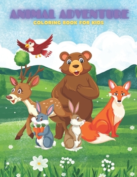 Paperback ANIMAL ADVENTURE - Coloring Book For Kids: Sea Animals, Farm Animals, Jungle Animals, Woodland Animals and Circus Animals Book