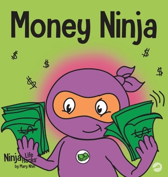Money Ninja - Book #10 of the Ninja Life Hacks