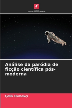 Paperback Análise da paródia de ficção científica pós-moderna [Portuguese] Book