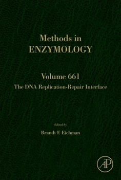 Hardcover The DNA Replication-Repair Interface: Volume 661 Book