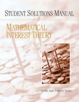 Paperback Student Solution Manual for Mathematical Interest Theory Book