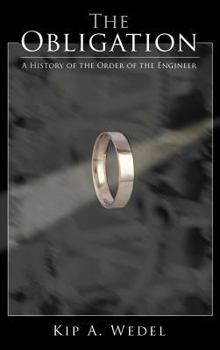 Hardcover The Obligation: A History of the Order of the Engineer Book