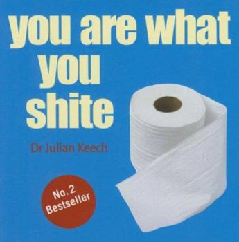 Hardcover You Are What You Shite Book