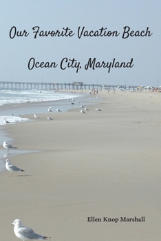 Paperback Our Favorite Vacation Beach: Ocean City, Maryland Book
