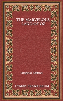 Paperback The Marvelous Land Of Oz - Original Edition Book