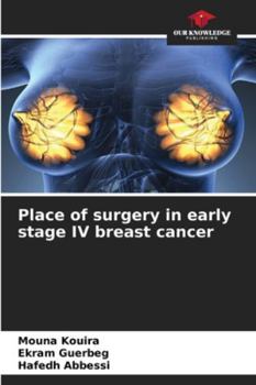 Place of surgery in early stage IV breast cancer