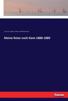 Paperback Meine Reise nach Siam 1888-1889 [German] Book