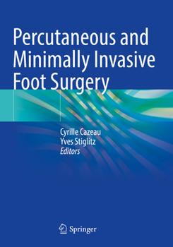 Paperback Percutaneous and Minimally Invasive Foot Surgery Book