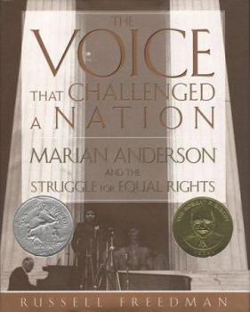 Hardcover The Voice That Challenged a Nation: Marian Anderson and the Struggle for Equal Rights Book