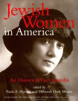 Hardcover Jewish Women in America: An Historical Encyclopedia Book