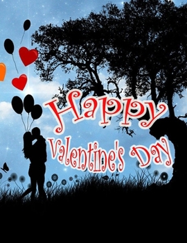 Happy Valentine's day: happy valentine's day notebook 2020 for friend - best gift for Whom You loved in special shapes inside 8.5"x11" journal