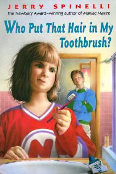 Paperback Who Put That Hair in My Toothbrush Book