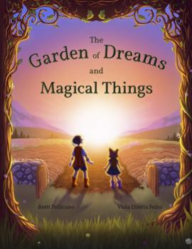 Paperback The Garden of Dreams and Magical Things Book
