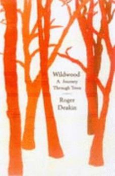 Hardcover Wildwood: a Journey Through Trees Book