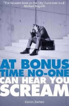 At Bonus Time, No One Can Hear You Scream - Book #1 of the Dave Hart