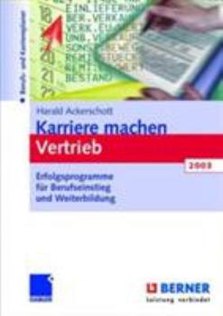 Hardcover Karriere Machen Vertrieb 2003: Erfolgsprogramme Für Berufseinstieg Und Weiterbildung [German] Book