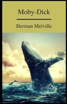 Paperback Moby Dick or the Whale: a classics illustrated edition Book