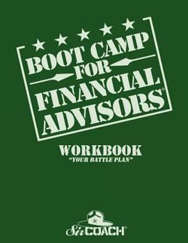 Paperback Boot Camp for Financial Advisors Workbook "Your Battle Plan" Book