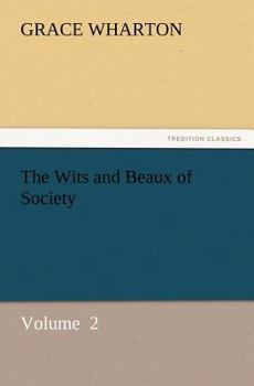 Paperback The Wits and Beaux of Society Book