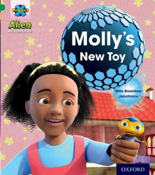 Paperback Project X: Alien Adventures: Green: Molly's New Toy Book
