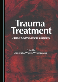 Hardcover Trauma Treatment: Factors Contributing to Efficiency Book