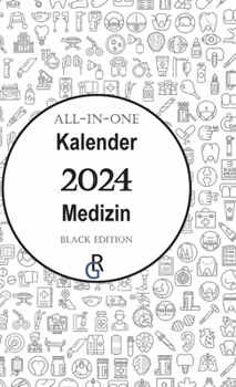 Hardcover All-In-One Kalender Medizin: Black Edition Geschenkidee für Mediziner 2024 [German] Book