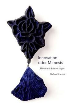 Paperback Innovation oder Mimesis: Warum wir Schmuck tragen [German] Book