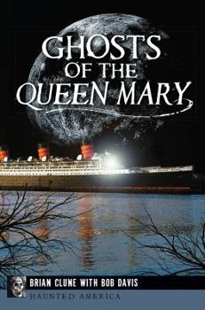 Paperback Ghosts of the Queen Mary Book