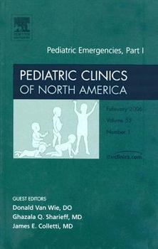 Hardcover Pediatric Emergencies Part I, an Issue of Pediatric Clinics: Volume 53-1 Book