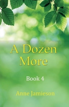 Paperback A Dozen More: Book 4 Book