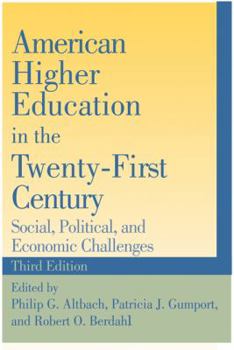 Paperback American Higher Education in the Twenty-First Century: Social, Political, and Economic Challenges Book