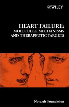 Hardcover Heart Failure: Molecules, Mechanisms and Therapeutic Targets Book