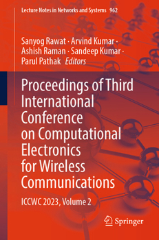 Paperback Proceedings of Third International Conference on Computational Electronics for Wireless Communications: Iccwc 2023, Volume 2 Book