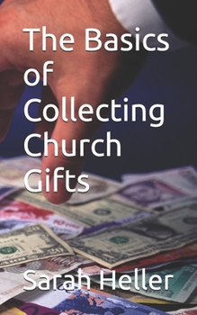 Paperback The Basics of Collecting Church Gifts Book