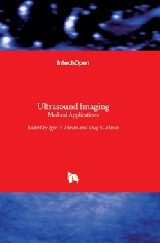 Hardcover Ultrasound Imaging: Medical Applications Book