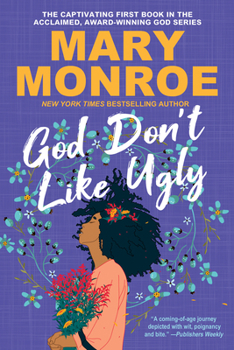 God Don't Like Ugly - Book #1 of the God Don't Like Ugly