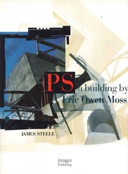 Hardcover The PS Building By Eric Owen Moss Book