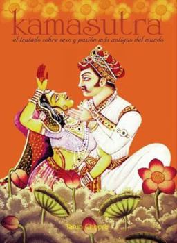 Kamasutra: World's Oldest Treatise On Sex: World Oldest Treatise on Sex
