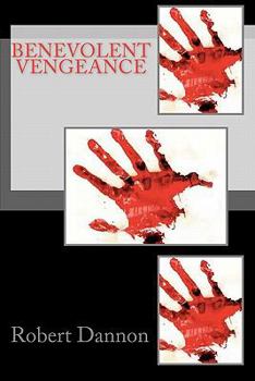 Paperback Benevolent Vengeance Book