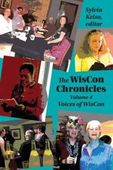 Paperback The WisCon Chronicles, Volume 4: WisCon Voices Book