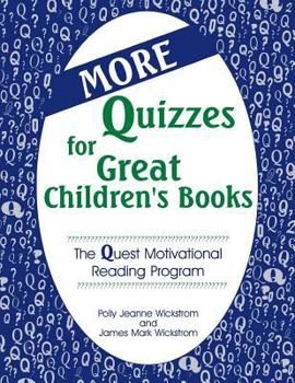 Paperback More Quizzes for Great Children's Books: The Quest Motivational Reading Program Book