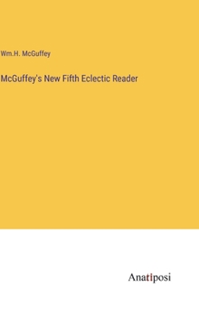 McGuffey's New Fifth Eclectic Reader