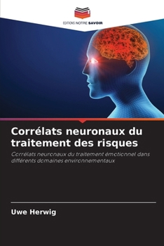 Paperback Corrélats neuronaux du traitement des risques [French] Book