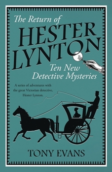 Paperback The Return of Hester Lynton: Ten Victorian detective stories with a female sleuth Book