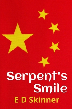 Paperback Serpent's Smile: Chinese Revolutionaries and Desperate Deceptions Book