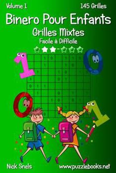 Paperback Binero Pour Enfants Grilles Mixtes - Facile à Difficile - Volume 1 - 145 Grilles [French] Book