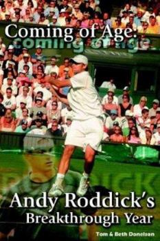 Paperback Coming of Age: Andy Roddick's Breakthrough Year Book