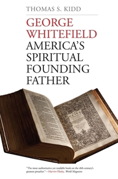 Paperback George Whitefield: America's Spiritual Founding Father Book